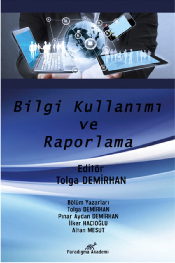 Bilgi Kullanımı ve Raporlama