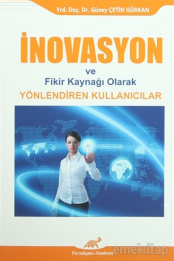 İnovasyon ve Fikir Kaynağı Olarak Yönlendiren Kullanıcılar