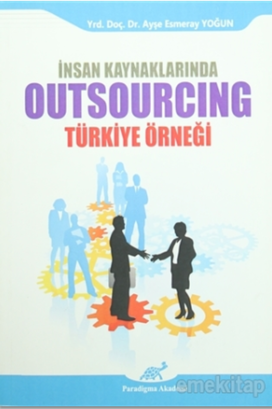 İnsan Kaynaklarında Outsourcing – Türkiye Örneği