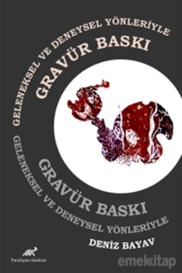 Geleneksel ve Deneysel Yönleriyle Gravür Baskı