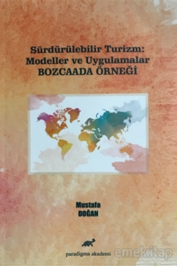 Sürdürülebilir Turizm: Modeller ve Uygulamalar (Bozcaada Örneği)