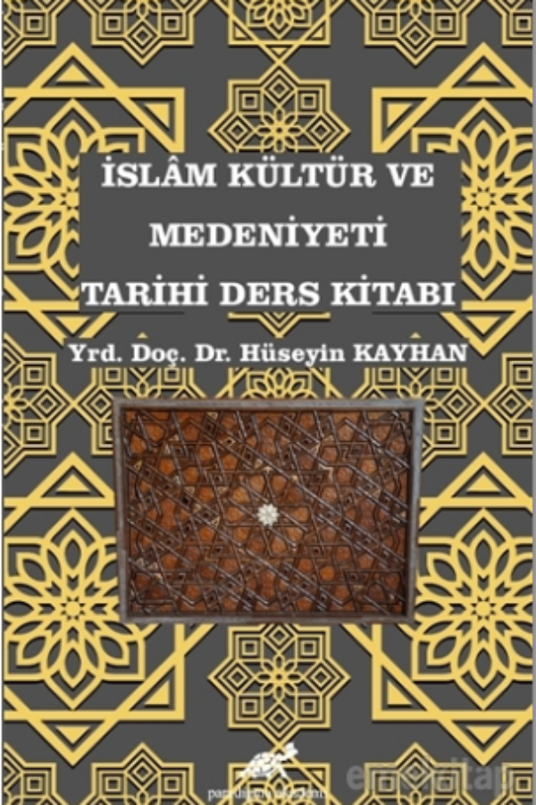 İslam Kültür ve Medeniyeti Tarihi Ders Kitabı