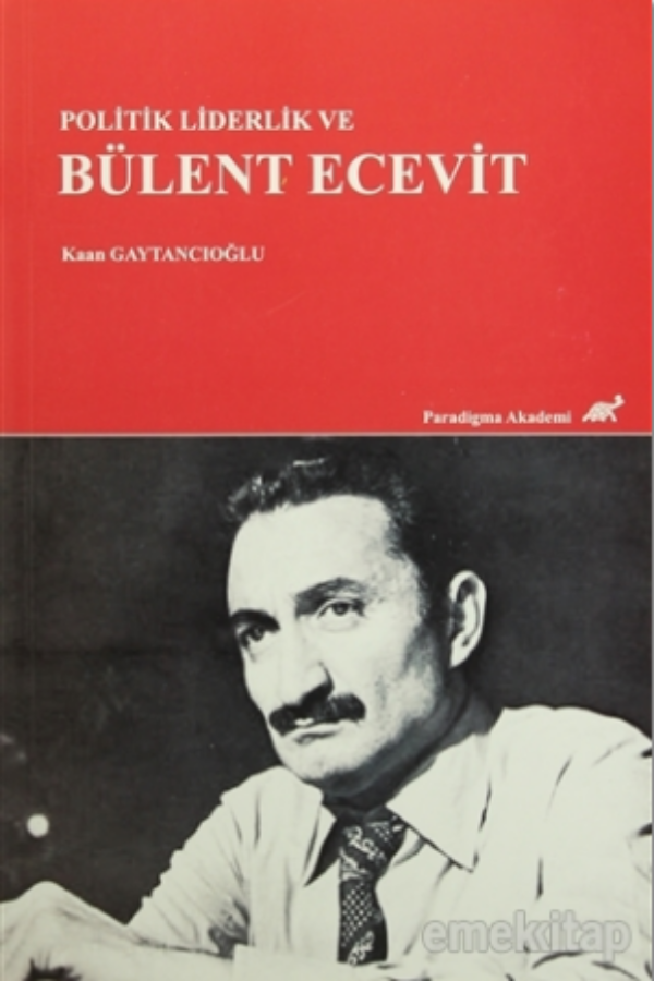 Politik Liderlik ve Bülent Ecevit