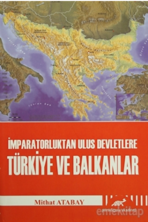 İmparatorluktan Ulus Devletlere Türkiye ve Balkanlar