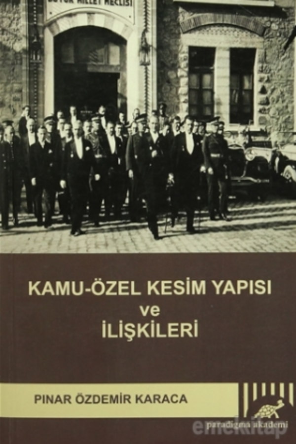 Kamu – Özel Kesim Yapısı ve İlişkileri