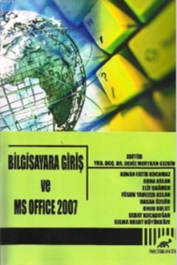 Bilgisayara Giriş ve MS Office 2007