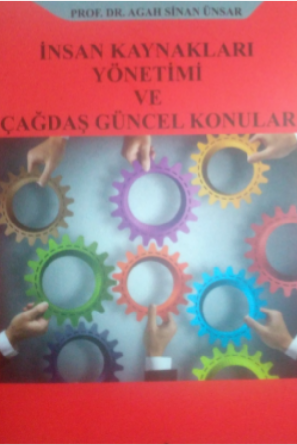 İnsan Kaynakları Yönetimi ve Çağdaş Güncel Konular