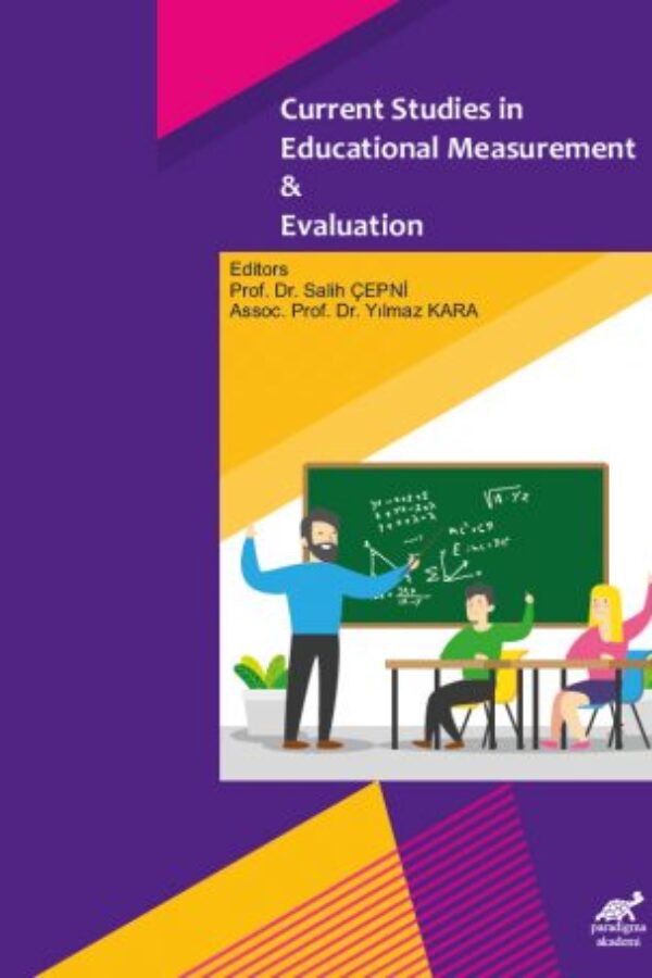 Current Studies in Educational Measurement and Evaluation