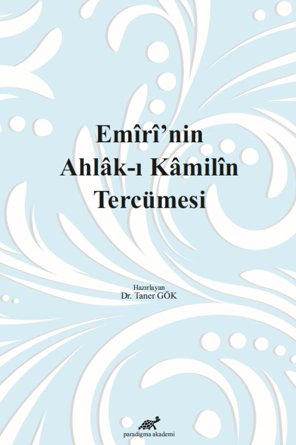 Emîrî’nin Ahlâk-ı Kâmilîn Tercümesi