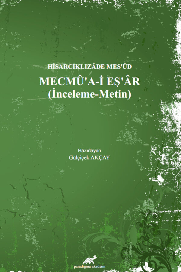 Hisarcıklızâde Mes’ûd – Mecmû’a-i Eş’âr