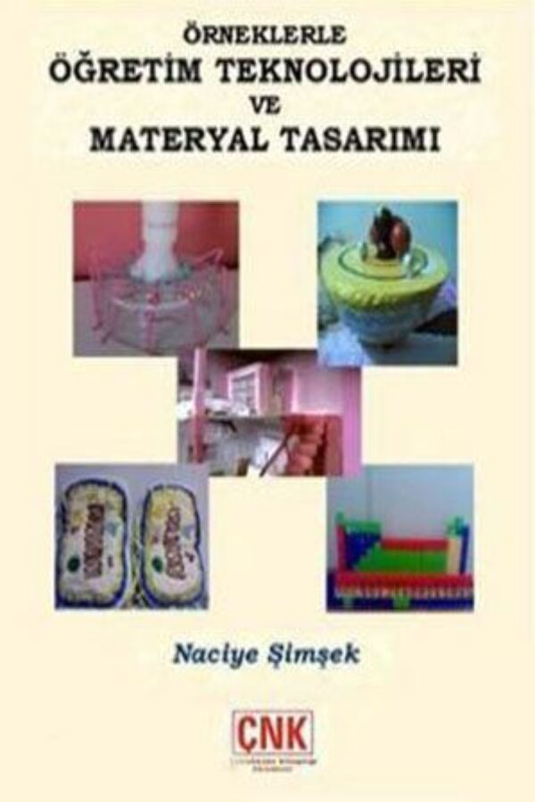 Örneklerle Öğretim Teknolojileri ve Materyal Tasarımı