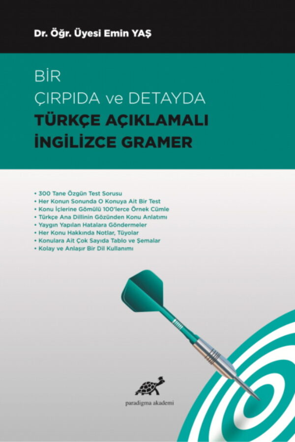 Bir Çırpıda ve Detayda Türkçe Açıklamalı İngilizce Gramer