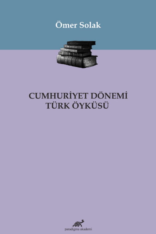 Cumhuriyet Dönemi Türk Öyküsü