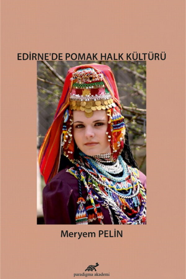 Edirne’de Pomak Halk Kültürü