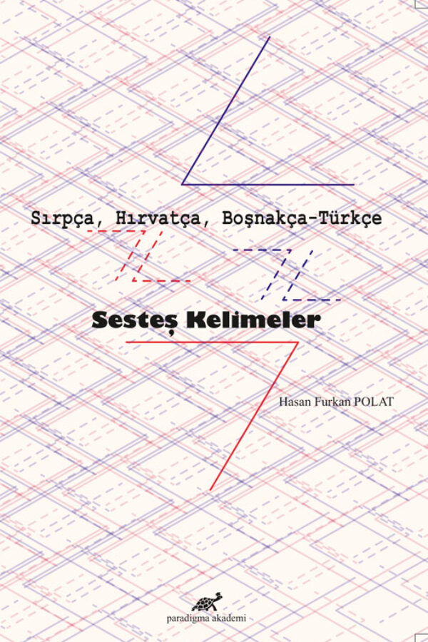 Sırpça, Hırvatça, Boşnakça-Türkçe Sesteş Kelimeler