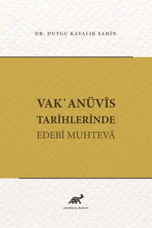 Vak’anüvîs Tarihlerinde Edebî Muhtevâ