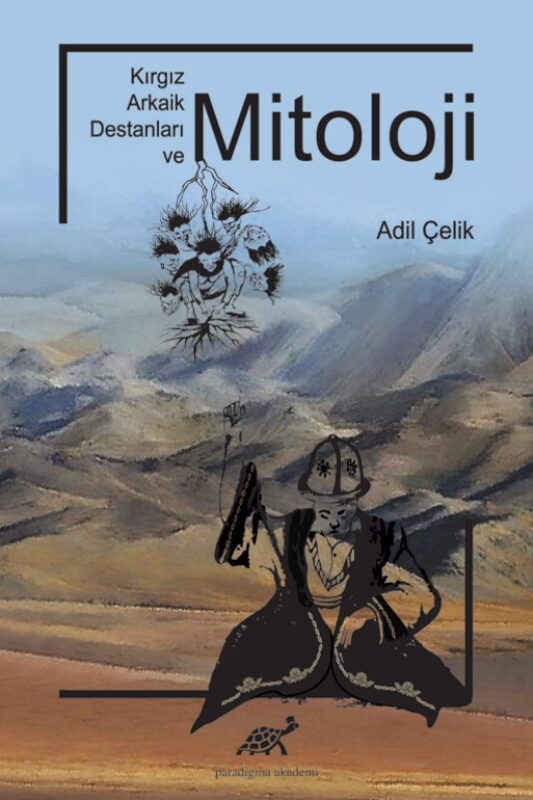 Kırgız Arkaik Destanları ve Mitoloji