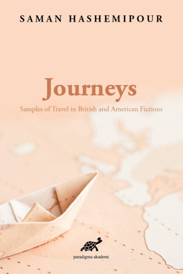 Journeys: Samples of Travel in British and American Fictions