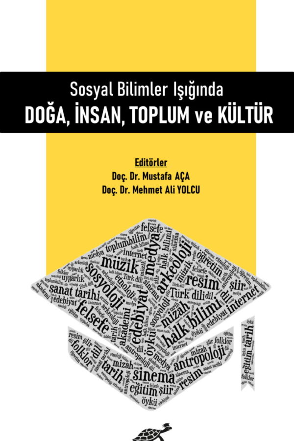 Sosyal Bilimler Işığında Doğa, İnsan, Toplum ve Kültür