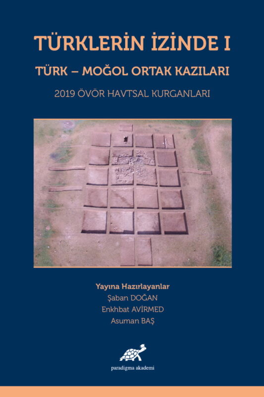 Türklerin İzinde I Türk-Moğol Ortak Kazıları 2019 Ovör Havtsal Kurganları