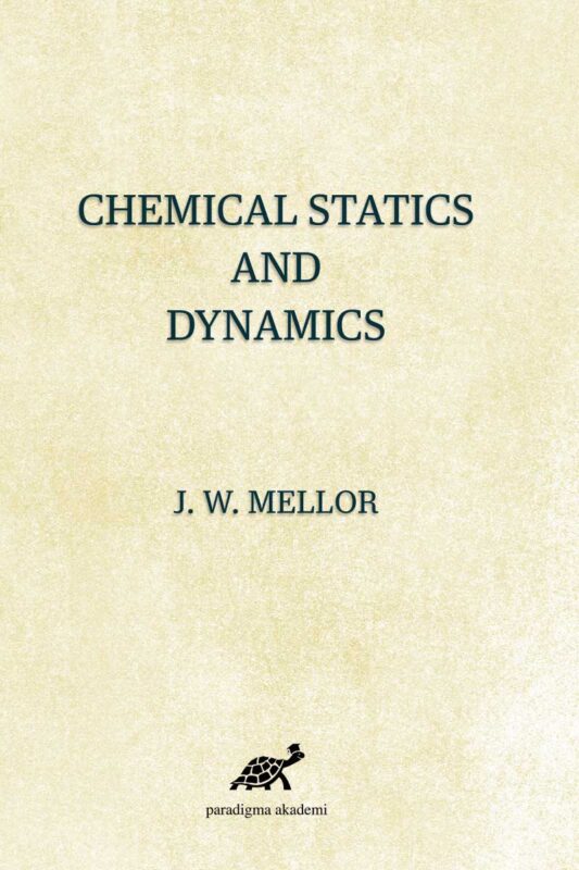 Chemical Statics And Dynamics
