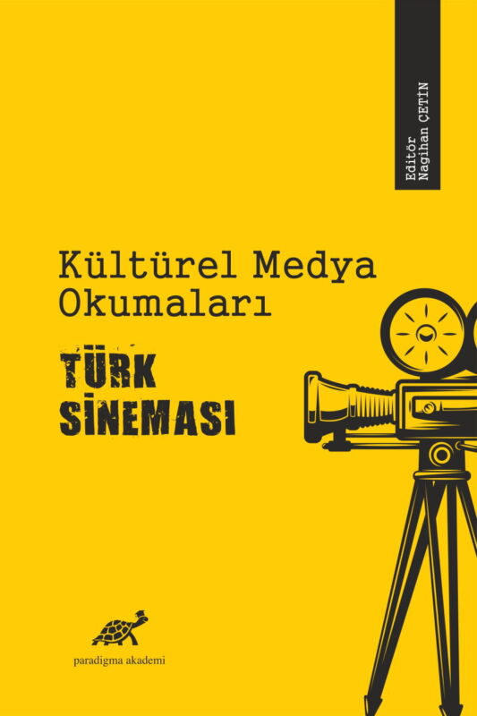 Kültürel Medya Okumaları: Türk Sineması