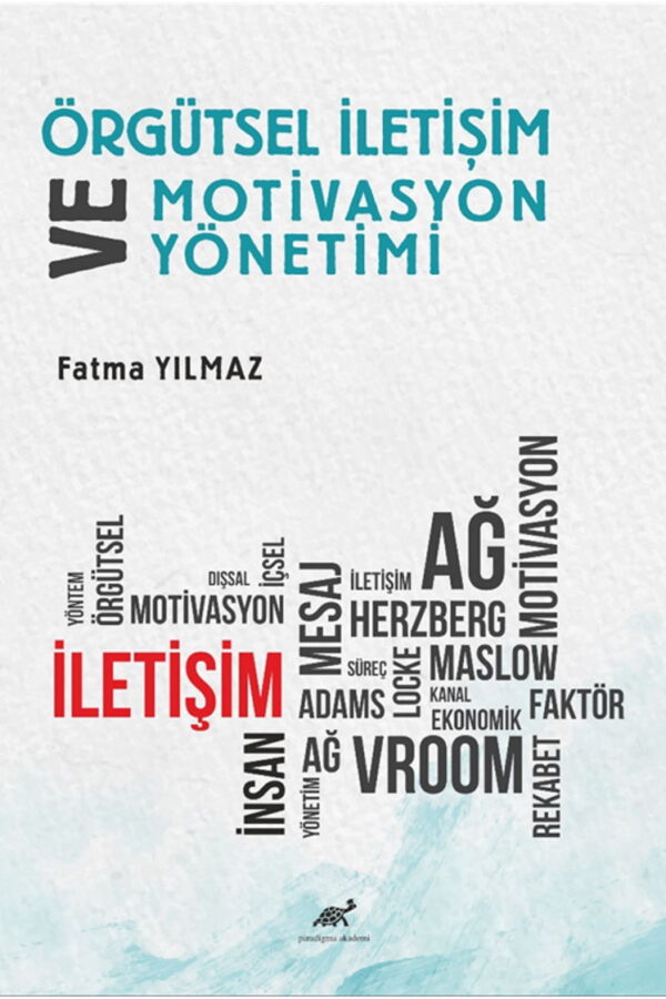 Örgütsel İletişim ve Motivasyon Yönetimi