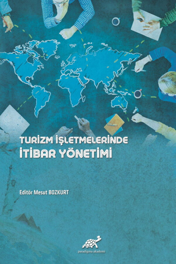 Turizm İşletmelerinde İtibar Yönetimi