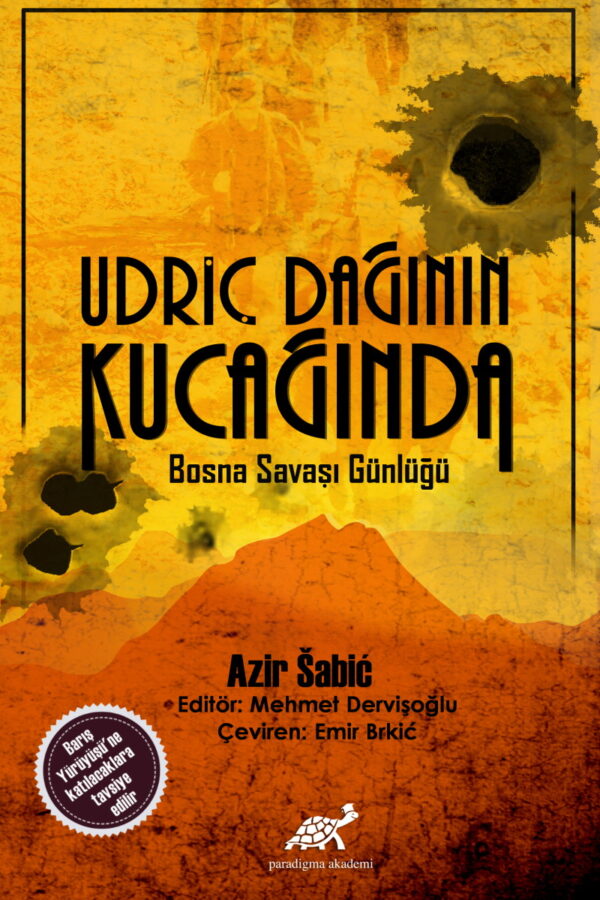 Udriç Dağının Kucağında Bosna Savaş Günlüğü