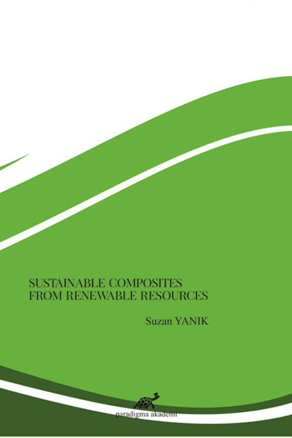 Sustainable Composites From Renewable Resources