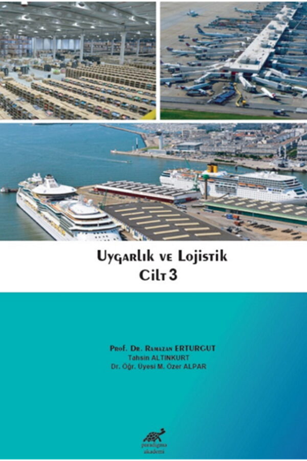 Uygarlık ve Lojistik – Cilt III