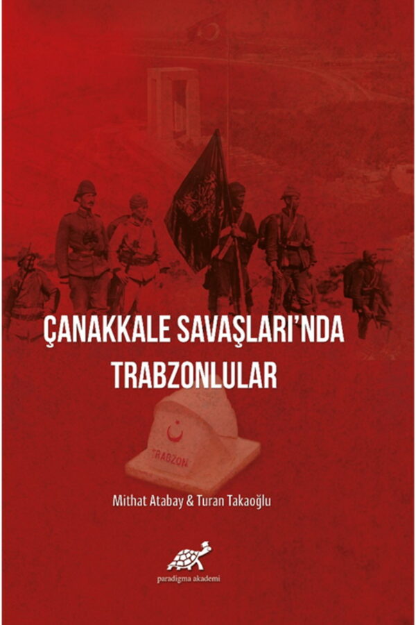 Çanakkale Savaşlarında Trabzonlular