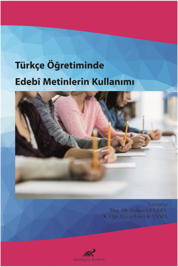 Türkçe Öğretiminde Edebî Metinlerin Kullanımı