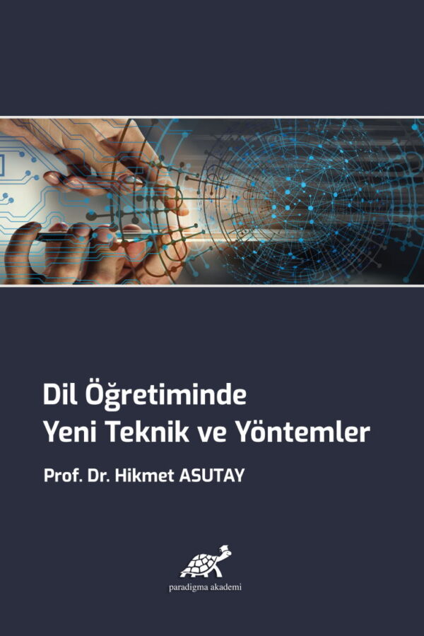 Dil Öğretiminde Yeni Teknik ve Yöntemler