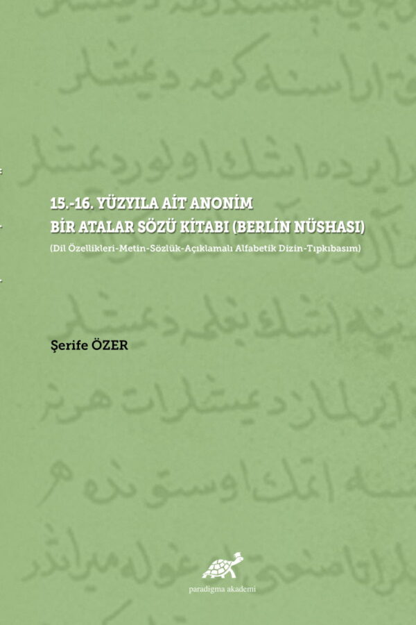 15. – 16. Yüzyıla Ait Anonim Bir Atalar Sözü Kitabı (Berlin Nüshası)