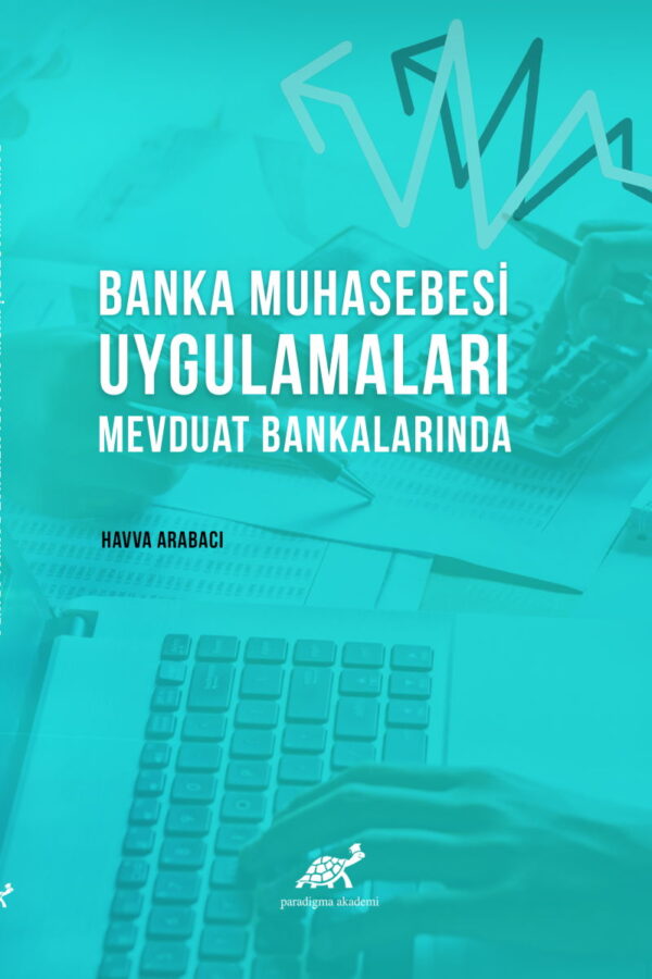 Banka Muhasebesi Uygulamaları Mevduat Bankalarında