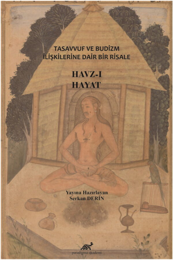 Tasavvuf ve Budizm İlişkilerine Dair Bir Risale: Havz-ı Hayat