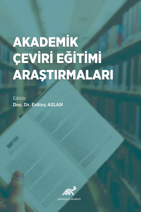 Akademik Çeviri Eğitimi Araştırmaları