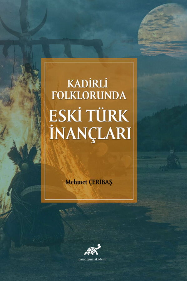 Kadirli Folklorunda Eski Türk İnançları