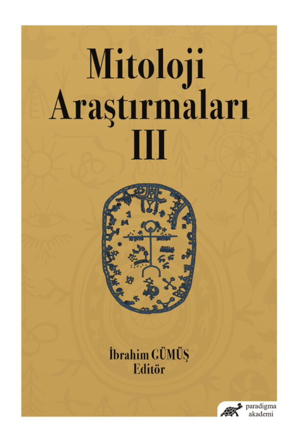 Mitoloji Araştırmaları – III