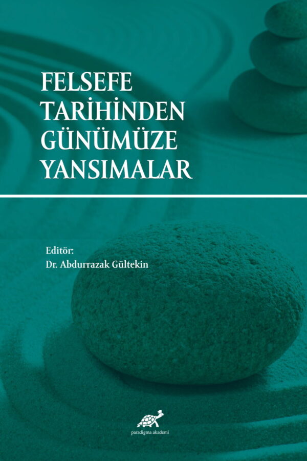 Felsefe Tarihinden Günümüze Yansımalar