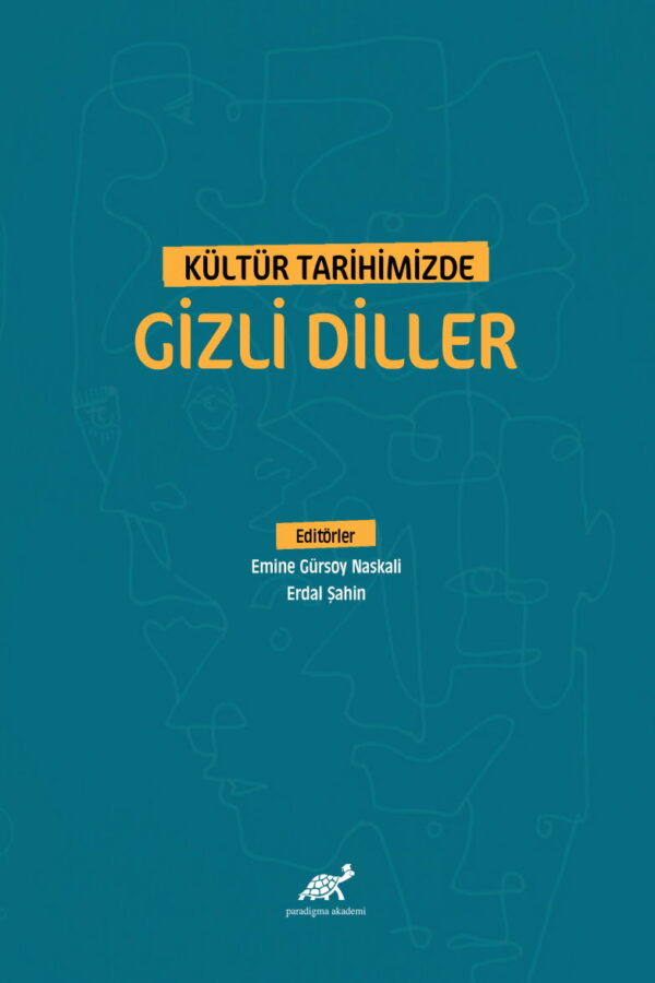 Kültür Tarihimizde Gizli Diller