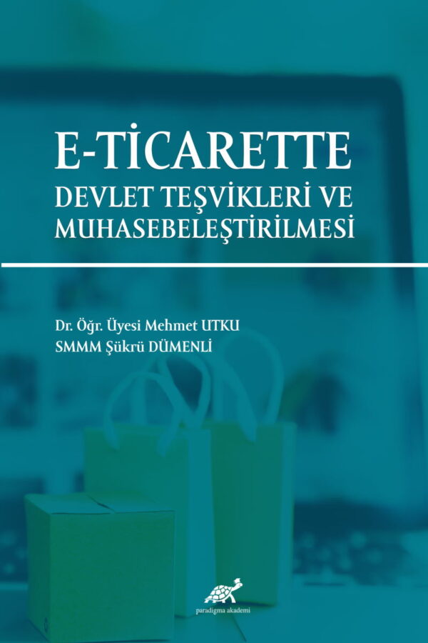 E-Ticarette Devlet Teşvikleri ve Muhasebeleştirilmesi