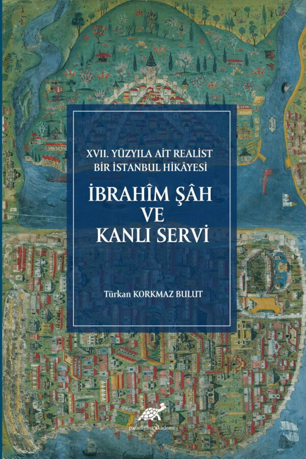 İbrahîm Şâh ve Kanlı Servi