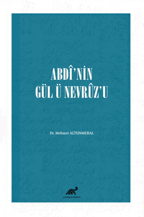 Abdî’nin Gül ü Nevrûz’u