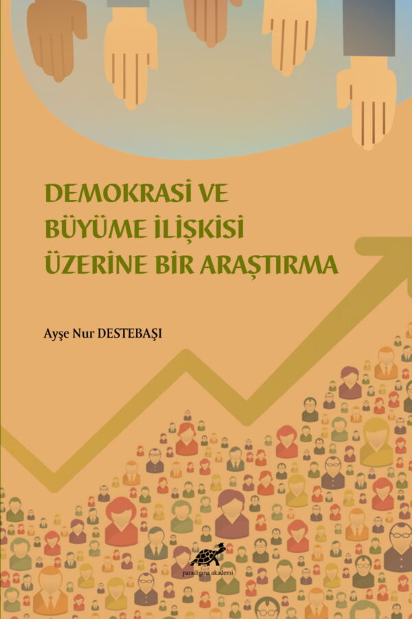 Demokrasi ve Büyüme İlişkisi Üzerine Bir İnceleme