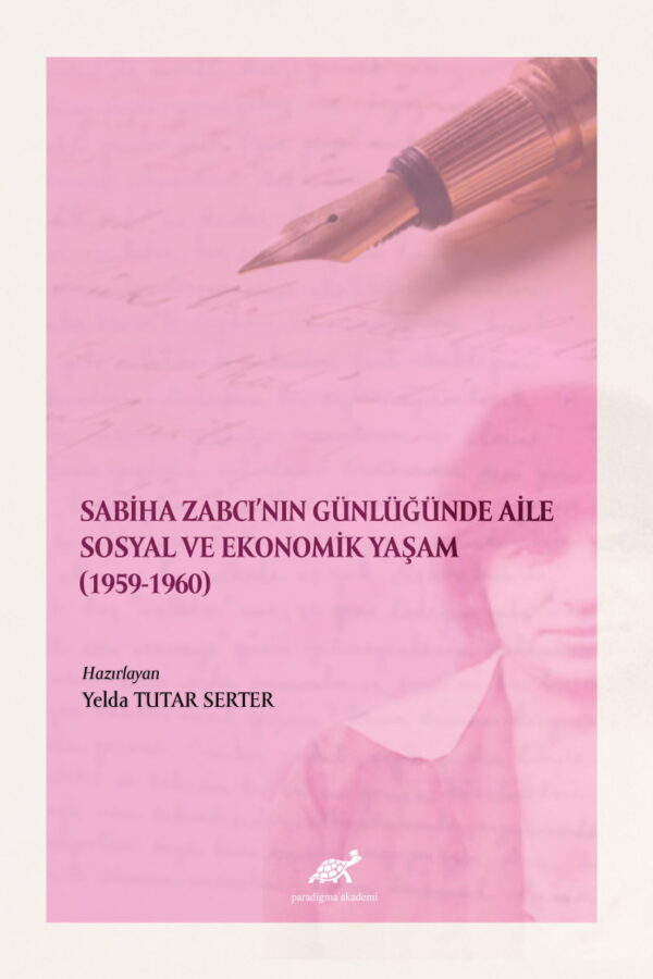 Sabiha Zabcı’nın Günlüğünde Aile Sosyal Ve Ekonomik Yaşam (1959-1960)