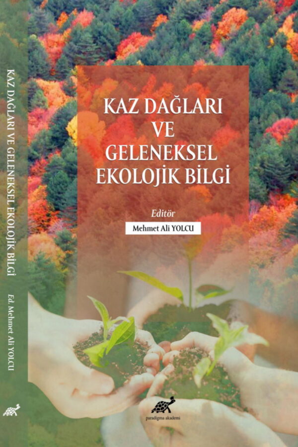 Kaz Dağları ve Geleneksel Ekolojik Bilgi