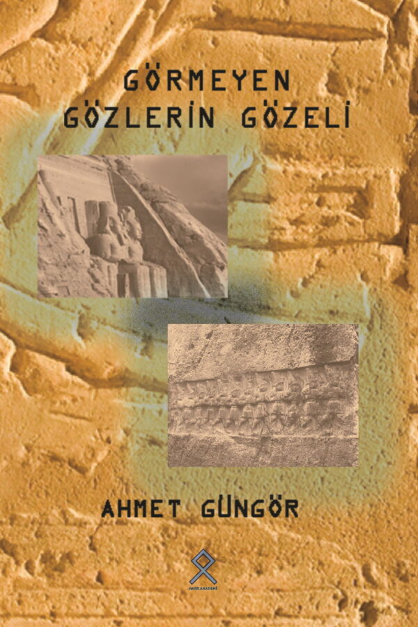 Görmeyen Gözlerin Gözeli