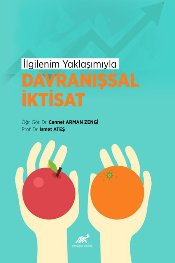 İlgilenim Yaklaşımıyla Davranışsal İktisat